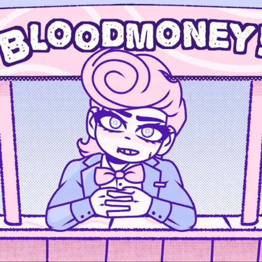BLOODMONEY!